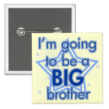 I'm going to be a Big Brother Blue Pinback Button
