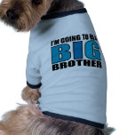 I'm Going To Be A Big Brother Pet Tee Shirt