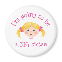 Im going to be a big sister - blond hair fridge magnet