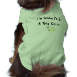 I'm Going To Be A Big Sister Dog Shirt