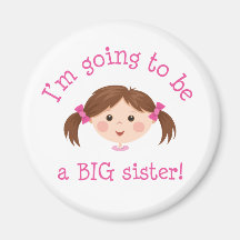 Im going to be a big sister - girl with brown hair fridge magnets