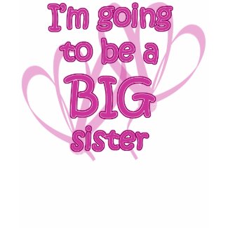 I'm Going to be a Big Sister Girls T-Shirt shirt