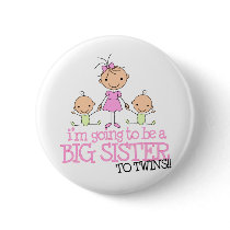 I'm Going to Be a Big Sister to TWINS Pinback Buttons