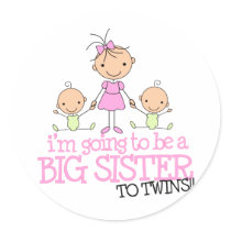 I'm Going to Be a Big Sister to TWINS Round Sticker