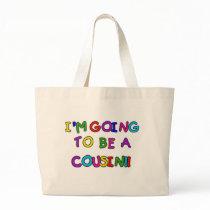 I'm Going to be a Cousin Canvas Bag