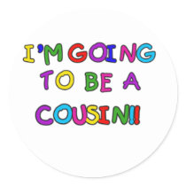I'm Going to be a Cousin Stickers