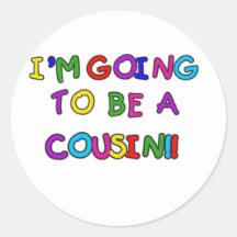 I'm Going to be a Cousin Stickers