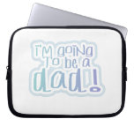 I'm Going to be a Dad Gifts Laptop Computer Sleeves