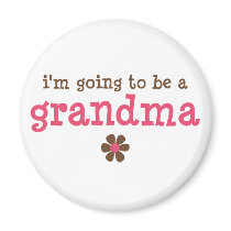 I'm going to be a grandma T-shirt Fridge Magnets