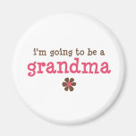 I'm going to be a grandma T-shirt Magnets