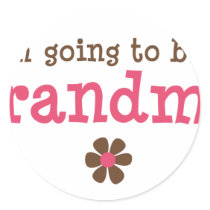 I'm going to be a grandma T-shirt Round Sticker