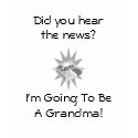 I'm Going To Be A Grandma t-shirts