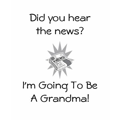 I'm Going To Be A Grandma TShirt