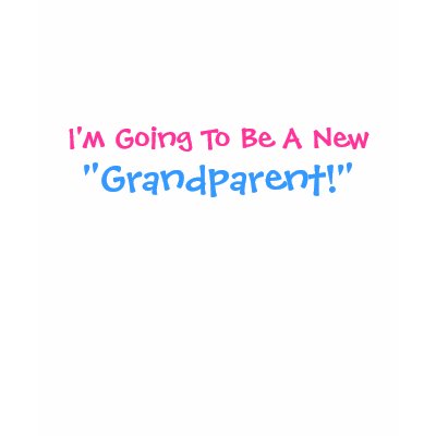 I'm Going To Be A New, "Grandparent!" T-Shirt by pammys