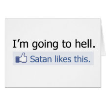 I'm going to hell greeting card
