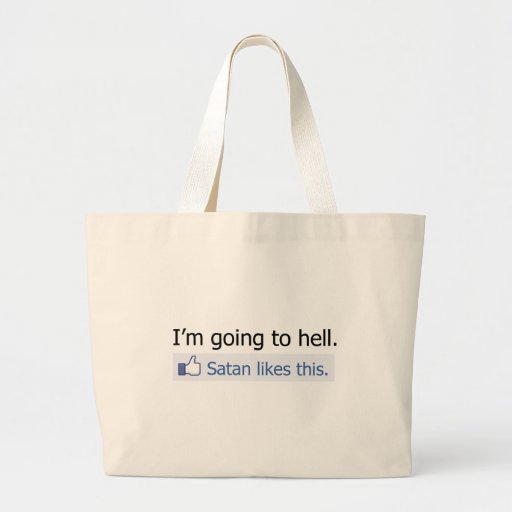 I'm going to hell tote bags