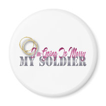 I'm Going To Marry My Soldier Refrigerator Magnets
