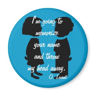 I'm going to memorize your name magnet