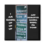 I'M GOING UP HOLLYWOOD magnet
