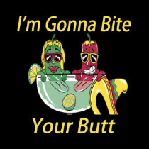 I'm Gonna Bite Your Butt t-shirts by JB_Tees I'm Gonna Bite Your Butt t-shirts