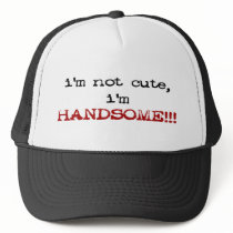 I'm HANDSOME! Ball Cap Hat hats