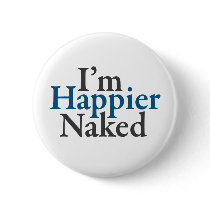I'm happier naked buttons