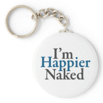 I'm happier naked keychains