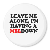 I'm  having a MELdown Magnet