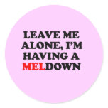 I'm  having a MELdown stickers