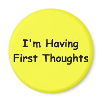 I'm Having First Thoughts magnets