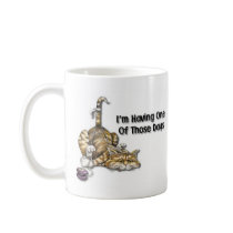 I'm Having One Of Those Days mugs