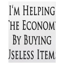 I'm Helping The Economy By Buying Useless Items Customized Letterhead