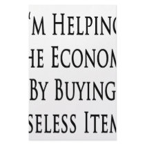 I'm Helping The Economy By Buying Useless Items Customized Stationery