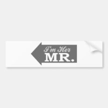 I'm Her Mr. (Gray Arrow) Bumper Sticker