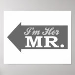 I'm Her Mr. (Gray Arrow) Posters