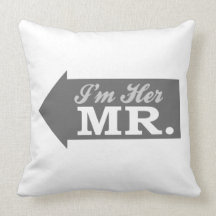 I'm Her Mr. (Gray Arrow) Throw Pillow