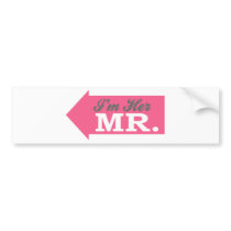 I'm Her Mr. (Hot Pink Arrow) Bumper Sticker