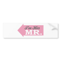 I'm Her Mr. (Pink Arrow) Bumper Stickers