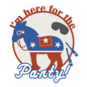 I'm here for the party! t-shirts by moodylizard I'm here for the party! t-shirts
