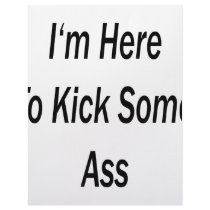 I'm Here To Kick Some Ass letterhead