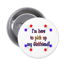 I'm here to pick up my girlfriend pins