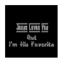 Im His Favorite t-shirts by HUNTERSANGEL Im His Favorite t-shirts