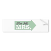 I'm His Mrs. (Green Arrow) Bumper Sticker