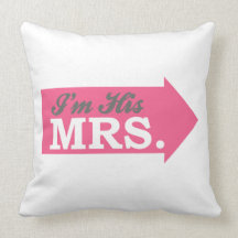 I'm His Mrs. (Hot Pink Arrow) Throw Pillow