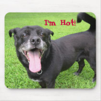 I'm hot! Dog Mousepad by pamdicar I'm hot! Dog Mousepad