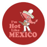 I'm Hot Like Mexico stickers