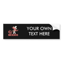 I'm Hot Like Mexico T-shirt Bumper Sticker