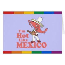 I'm Hot Like Mexico T-shirt Card