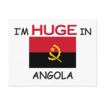I'm HUGE In ANGOLA postcards by flagshirt I'm HUGE In ANGOLA postcards