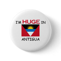 I'm HUGE In ANTIGUA buttons by flagshirt I'm HUGE In ANTIGUA buttons